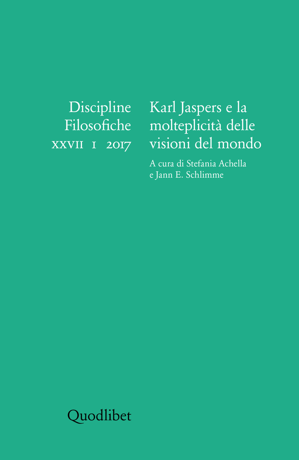 Discipline filosofiche. Vol. 1: Karl Jaspers e la molteplicità delle …