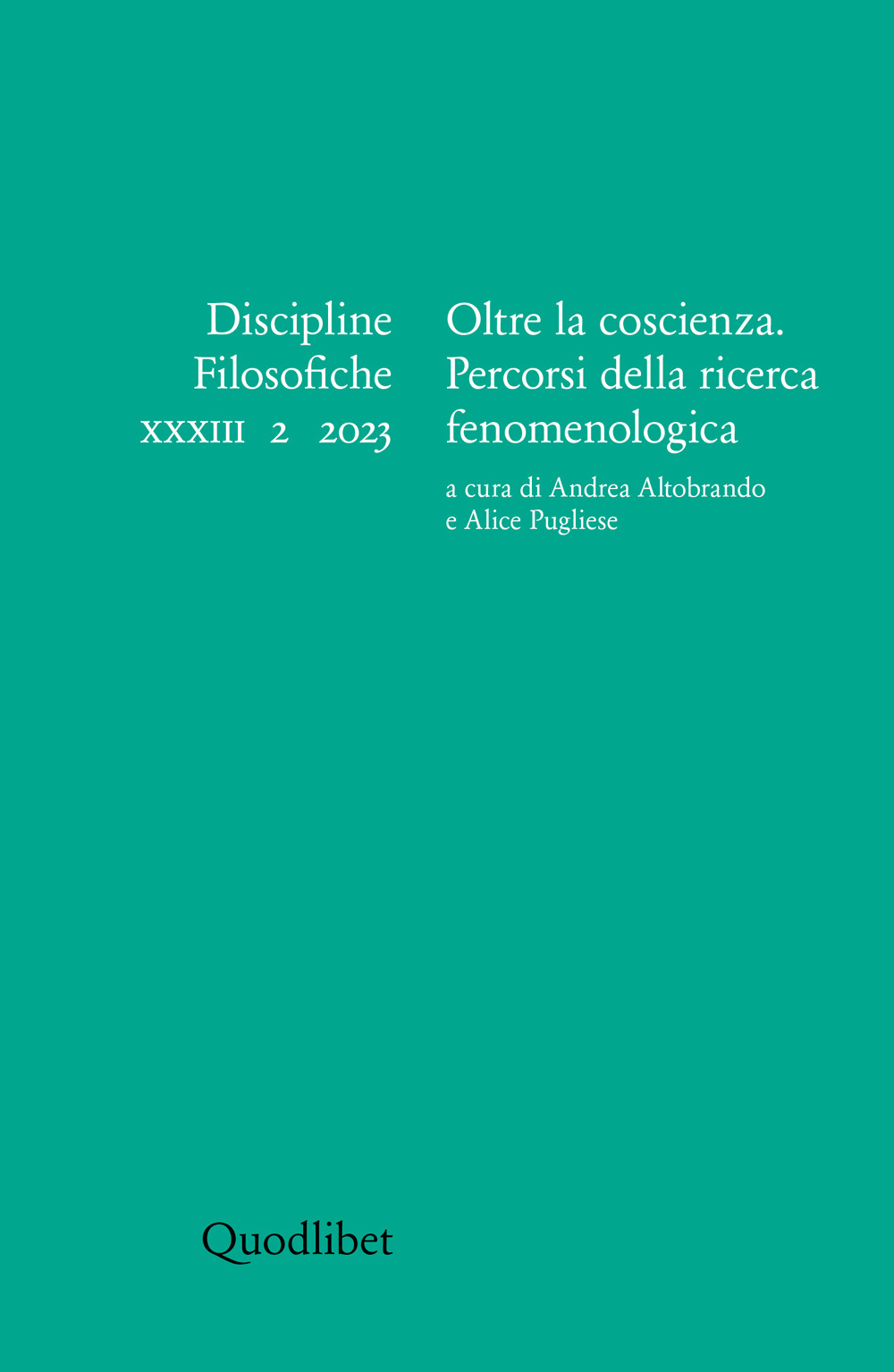 Discipline filosofiche. Vol. 2: Oltre la coscienza. Percorsi della ricerca …