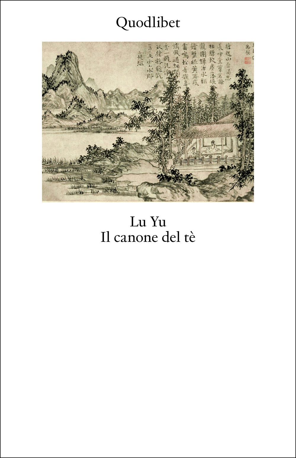 Il canone del tè. Testo cinese a fronte