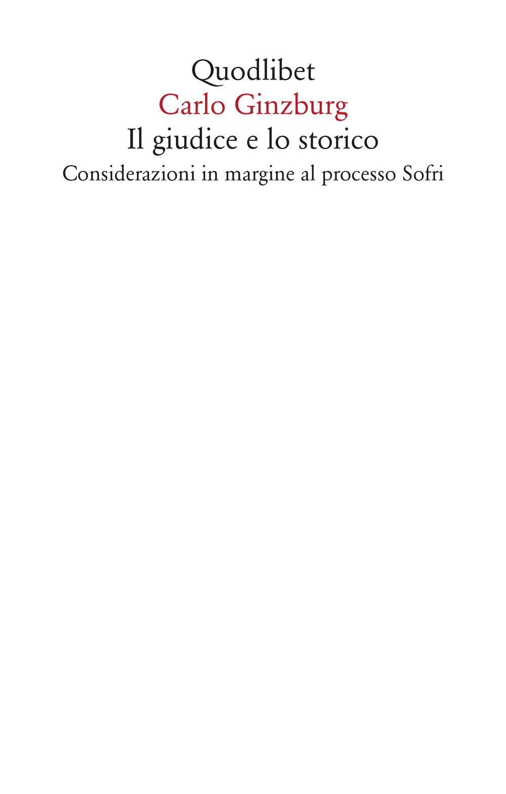 Il giudice e lo storico. Considerazioni in margine al processo …