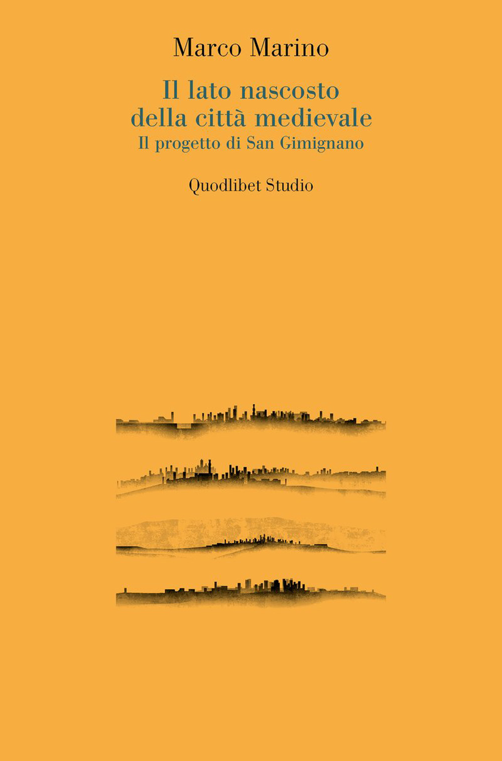 Il lato nascosto della città medievale. Il progetto di San …