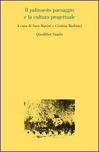 Il palinsesto paesaggio e la cultura progettuale