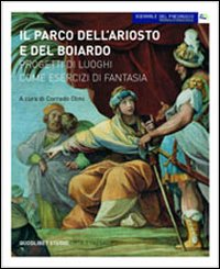 Il parco dell'Ariosto e del Boiardo. Progetti di luoghi come …