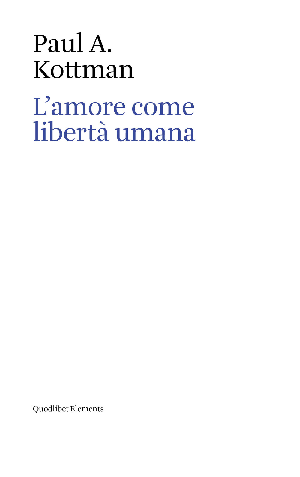 L'amore come libertà umana