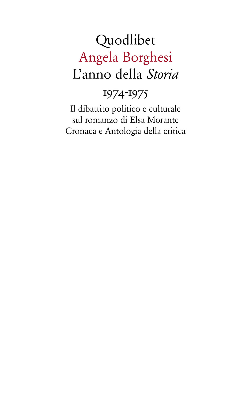 L'anno della «Storia» 1974-1975. Il dibattito politico e culturale sul …