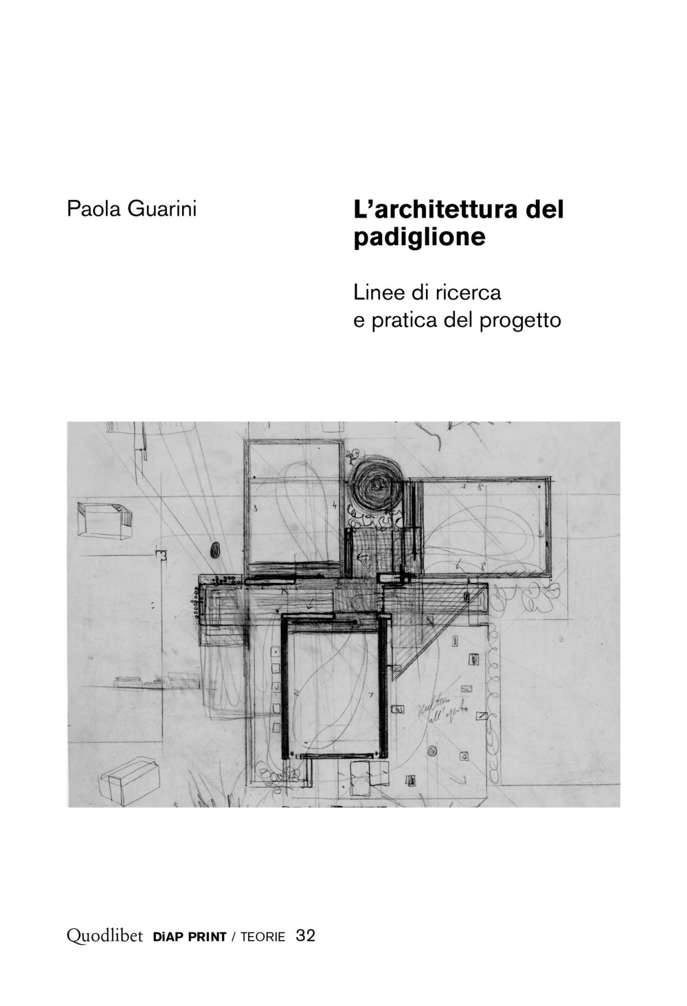 L'architettura del padiglione. Linee di ricerca e pratica del progetto