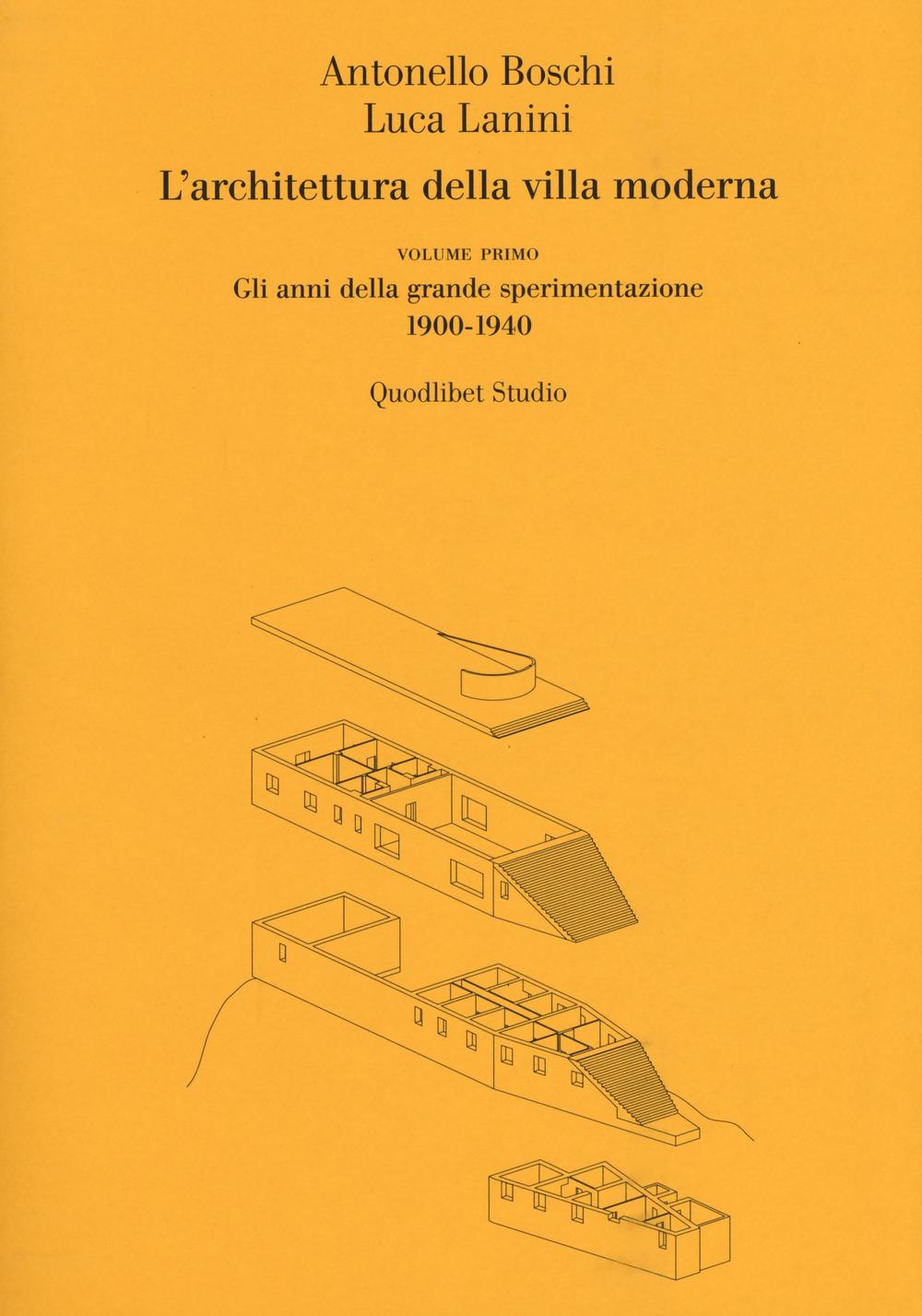 L'architettura della villa moderna. Vol. 1: Gli anni della grande …