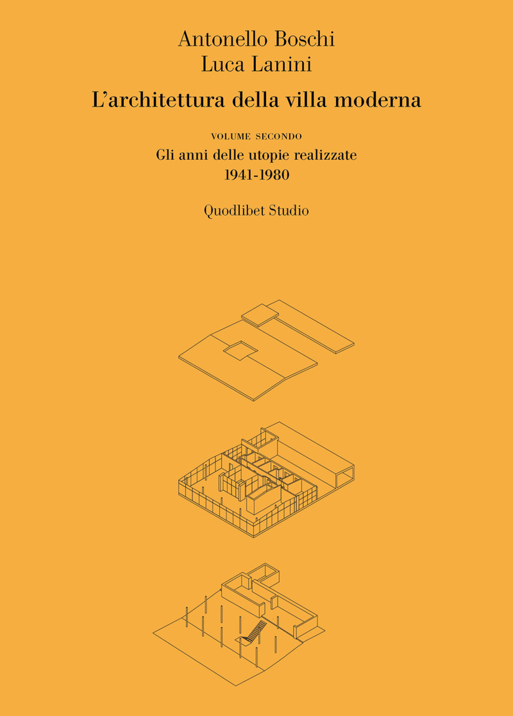 L'architettura della villa moderna. Vol. 2: Gli anni delle utopie …