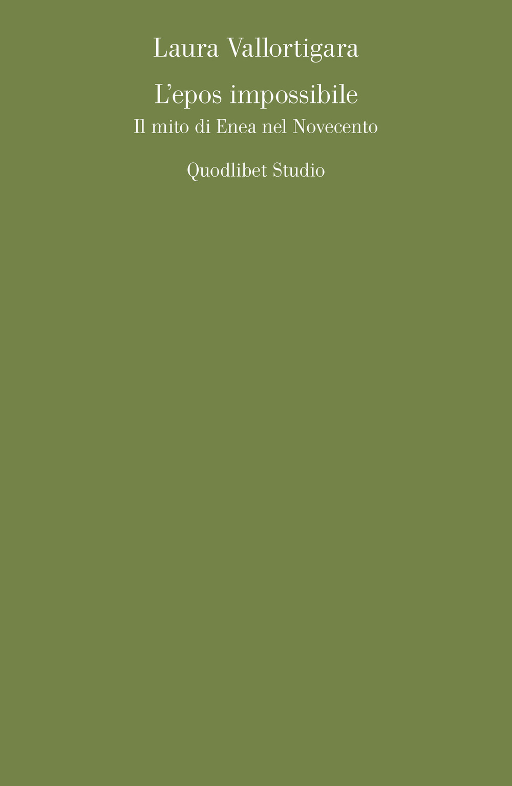 L'epos impossibile. Il mito di Enea nel Novecento