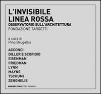 L'invisibile linea rossa. Osservatorio sull'architettura