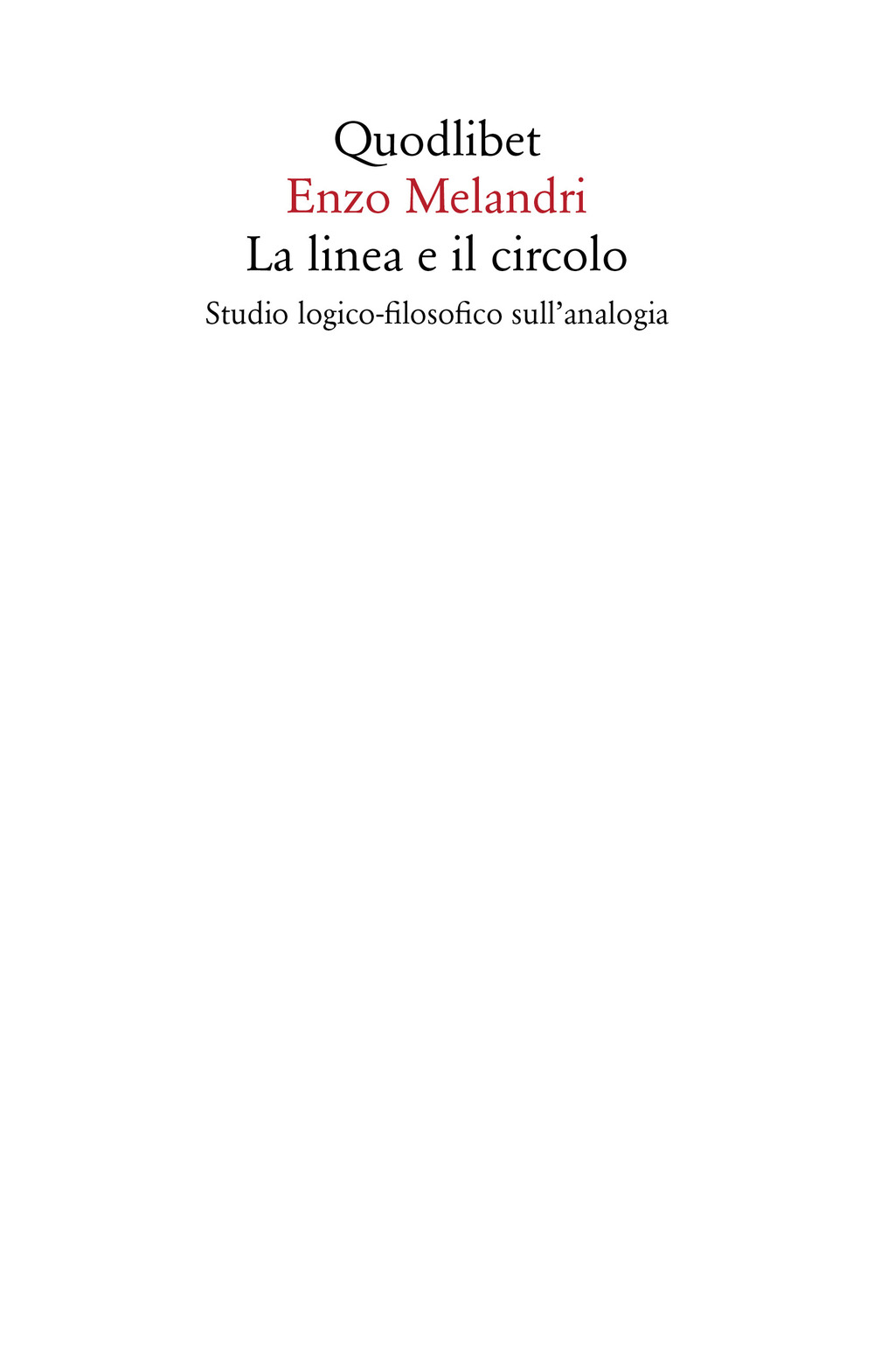 La linea e il circolo. Studio logico-filosofico sull'analogia