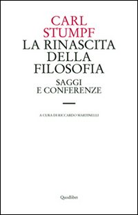 La rinascita della filosofia. Saggi e conferenze (1891-1924)