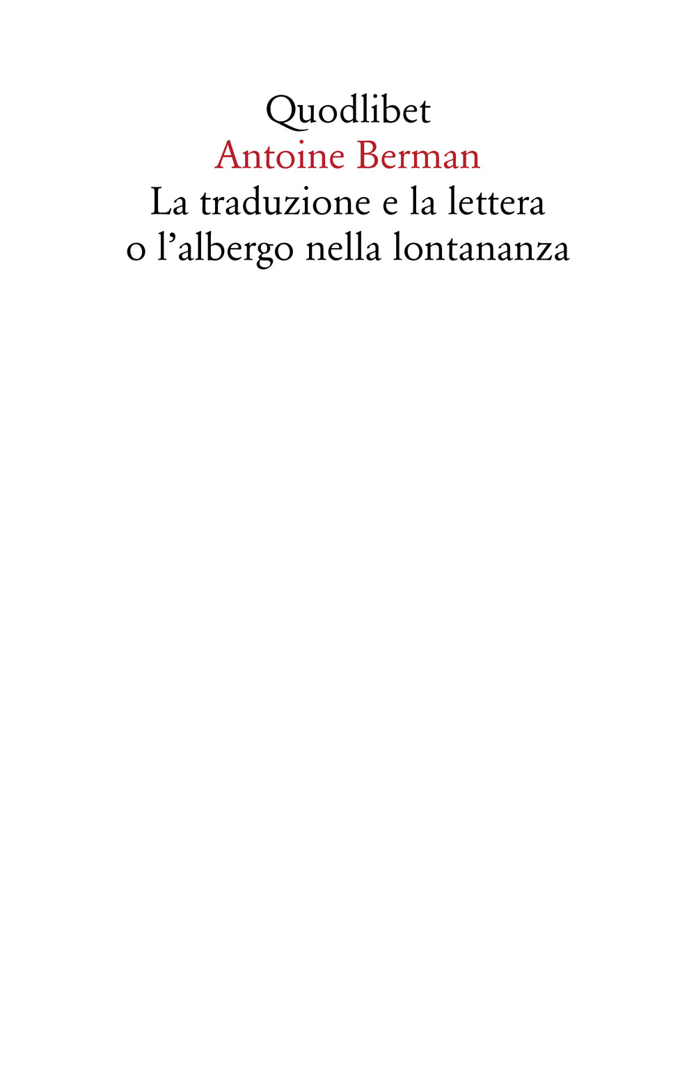 La traduzione e la lettera o l'albergo nella lontananza