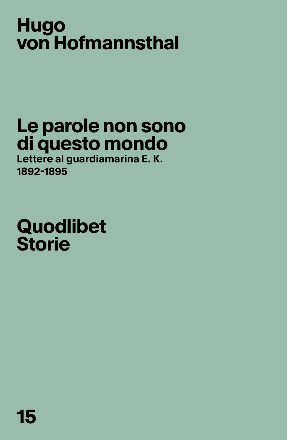 Le parole non sono di questo mondo. Lettere al guardiamarina …