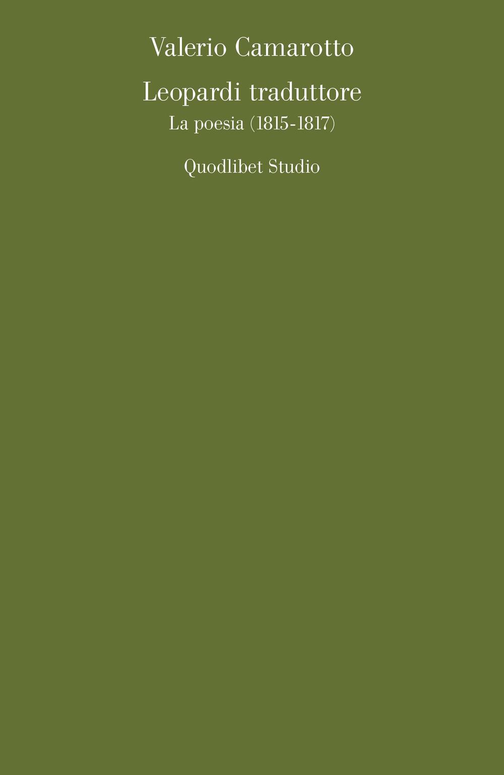 Leopardi traduttore. La poesia (1815-1817)