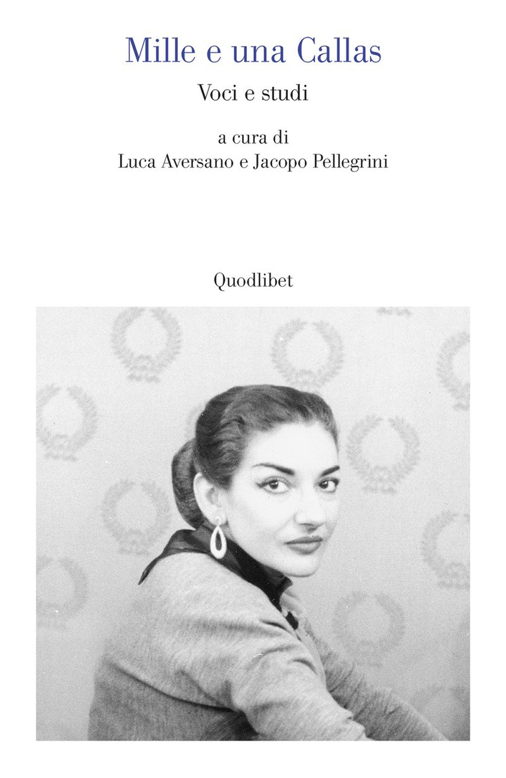 Mille e una Callas. Voci e studi