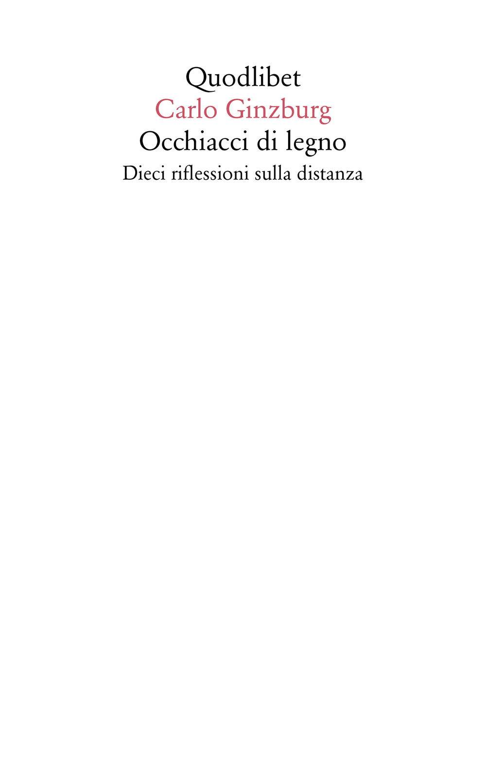 Occhiacci di legno. Dieci riflessioni sulla distanza