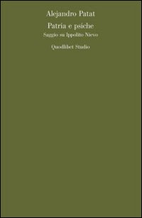 Patria e psiche. Saggio su Ippolito Nievo