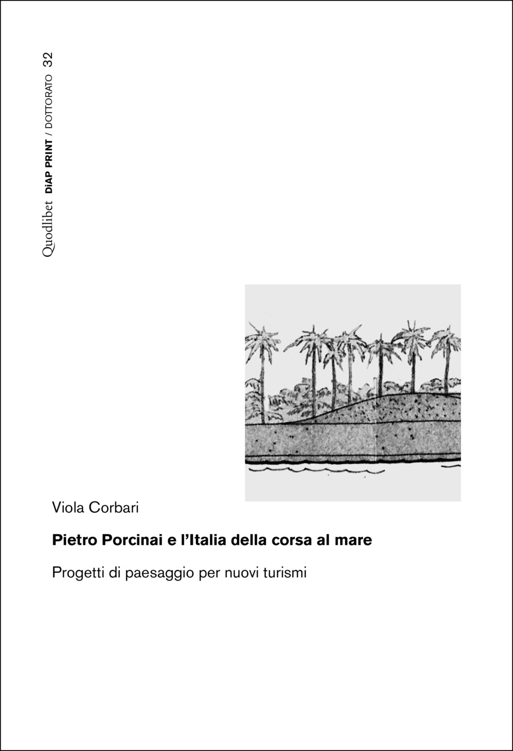 Pietro Porcinai e l'Italia della corsa al mare. Progetti di …