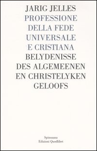 Professione della fede universale e cristiana, contenuta in una lettera …