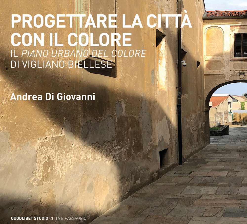 Progettare la città con il colore. Il Piano urbano del …