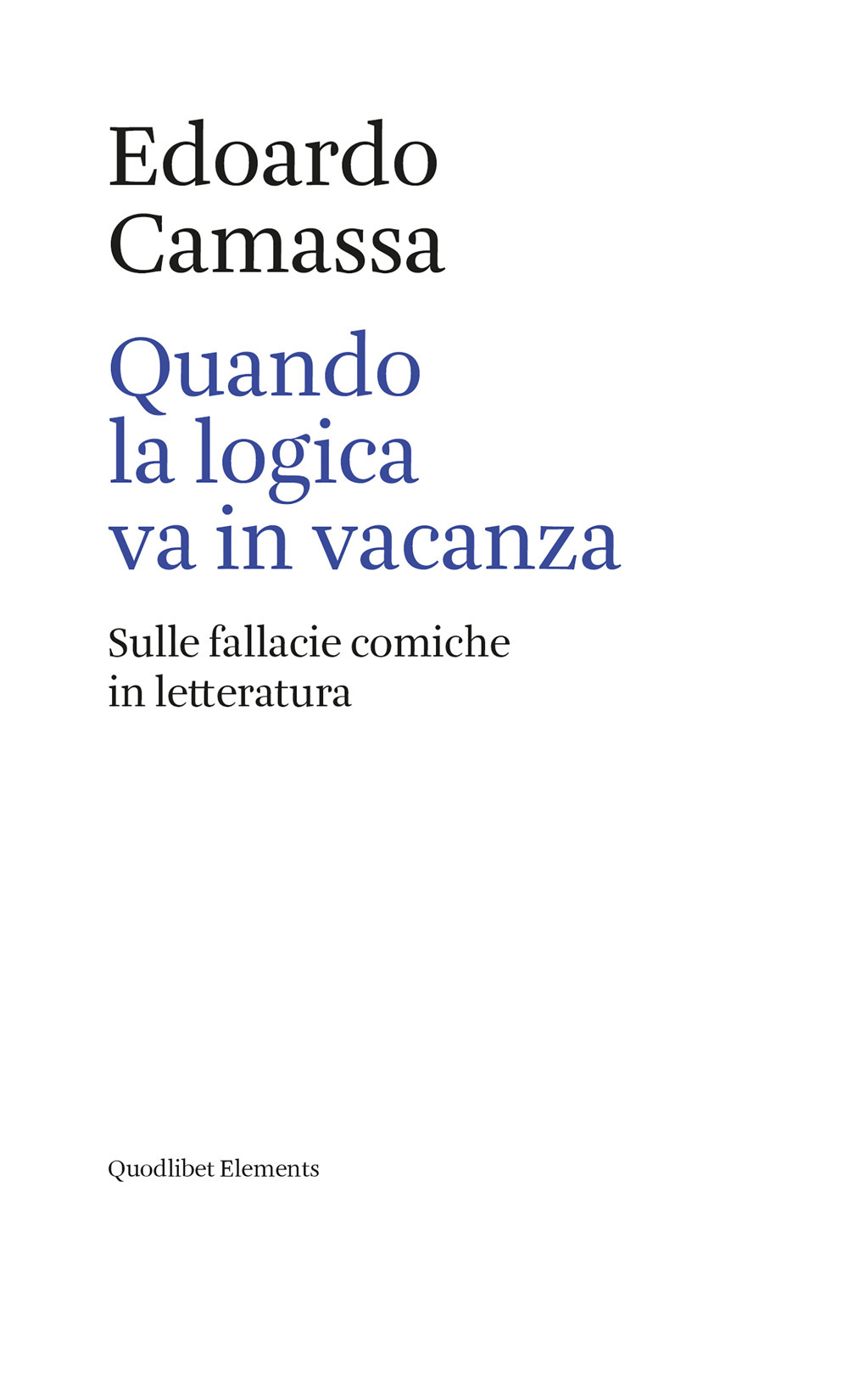 Quando la logica va in vacanza. Sulle fallacie comiche in …