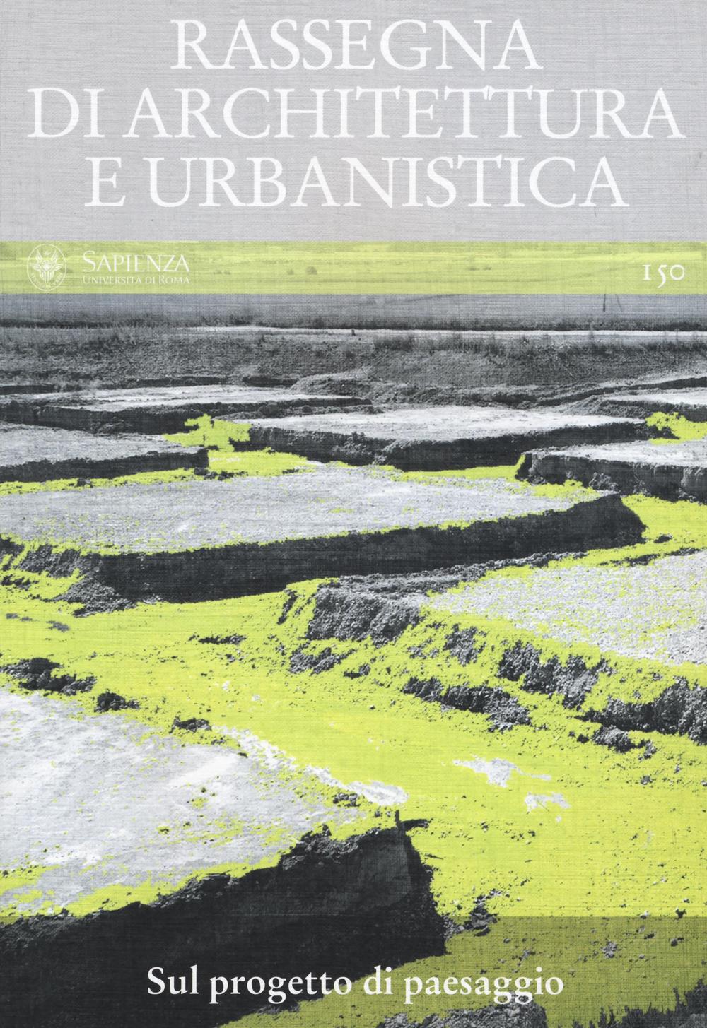 Rassegna di architettura e urbanistica. Vol. 150: Sul progetto di …