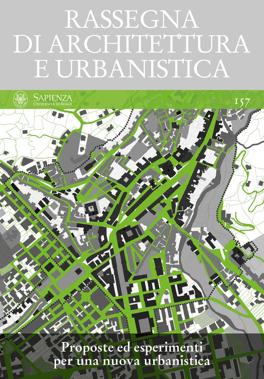 Rassegna di architettura e urbanistica. Vol. 157: Proposte ed esperimenti …