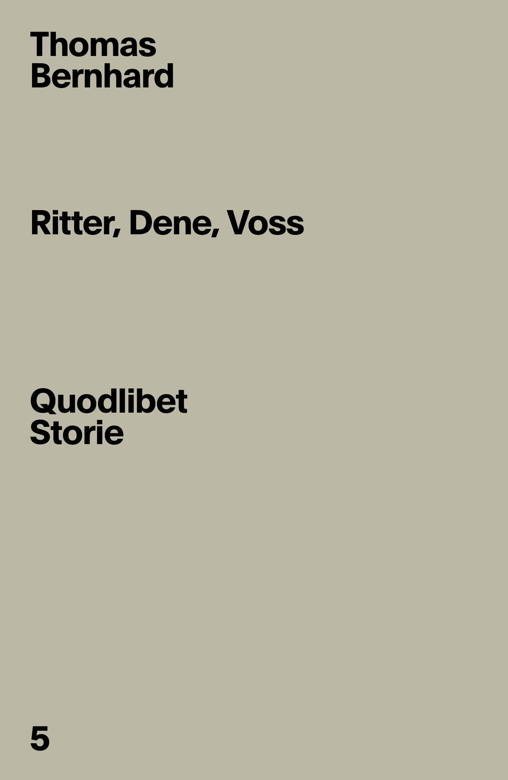 Ritter, Dene, Voss