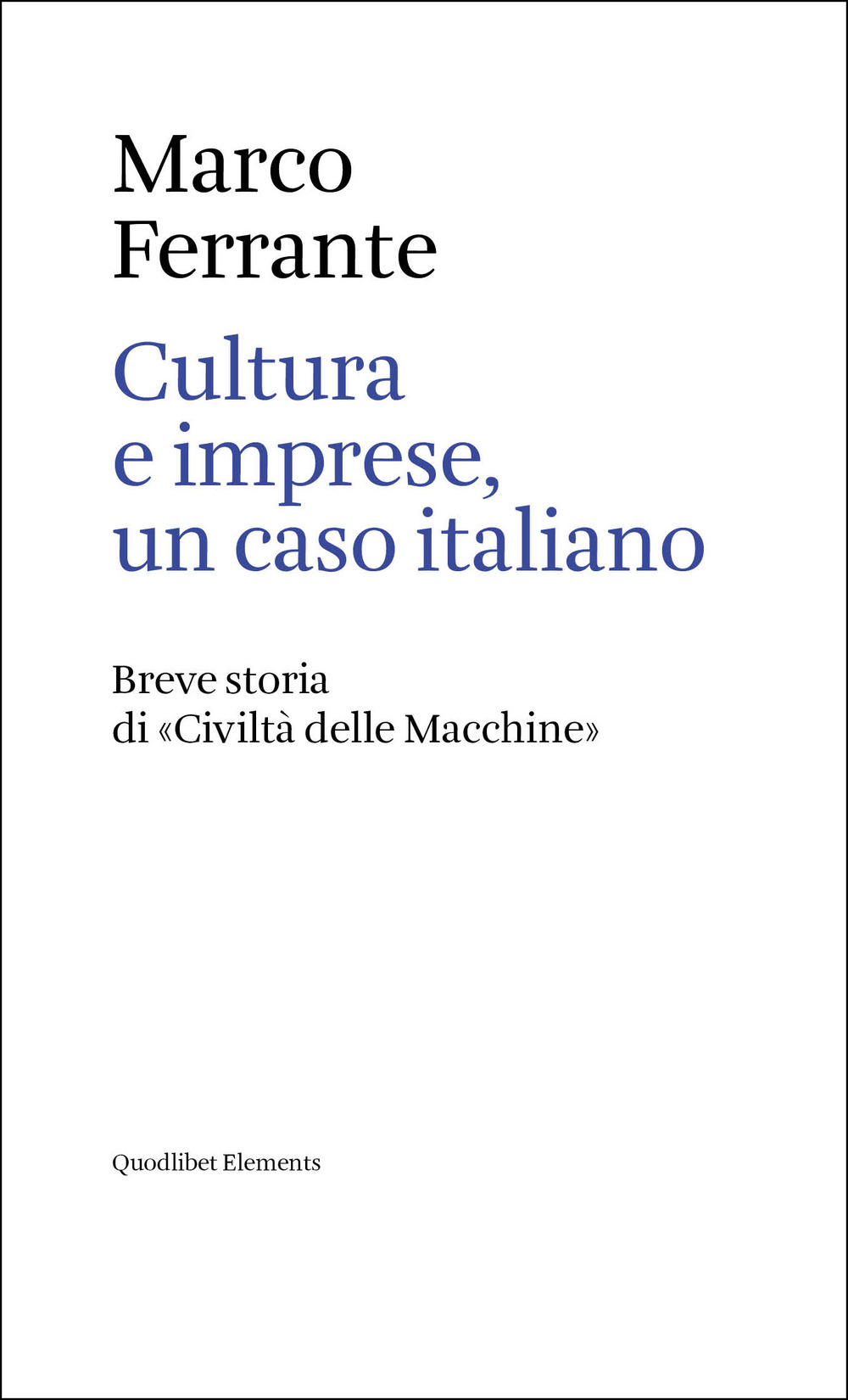 Cultura e imprese, un caso italiano. Breve storia di «Civiltà …