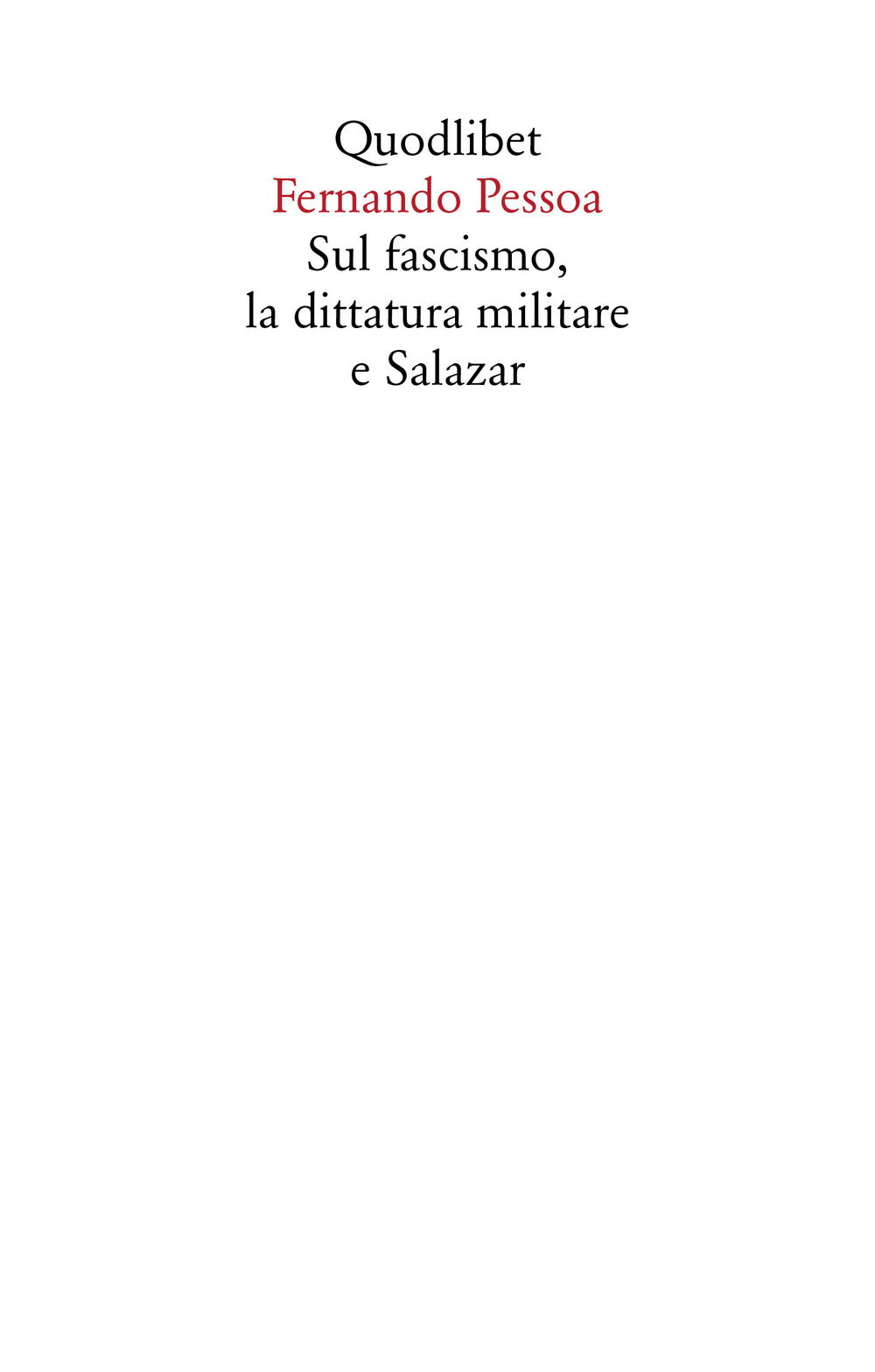 Sul fascismo, la dittatura militare e Salazar