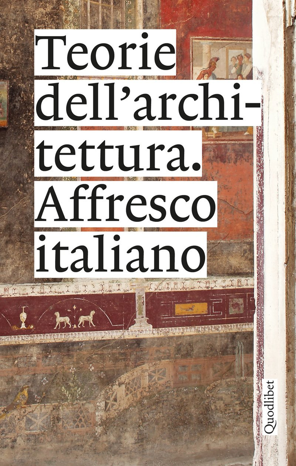 Teorie dell'architettura. Affresco italiano