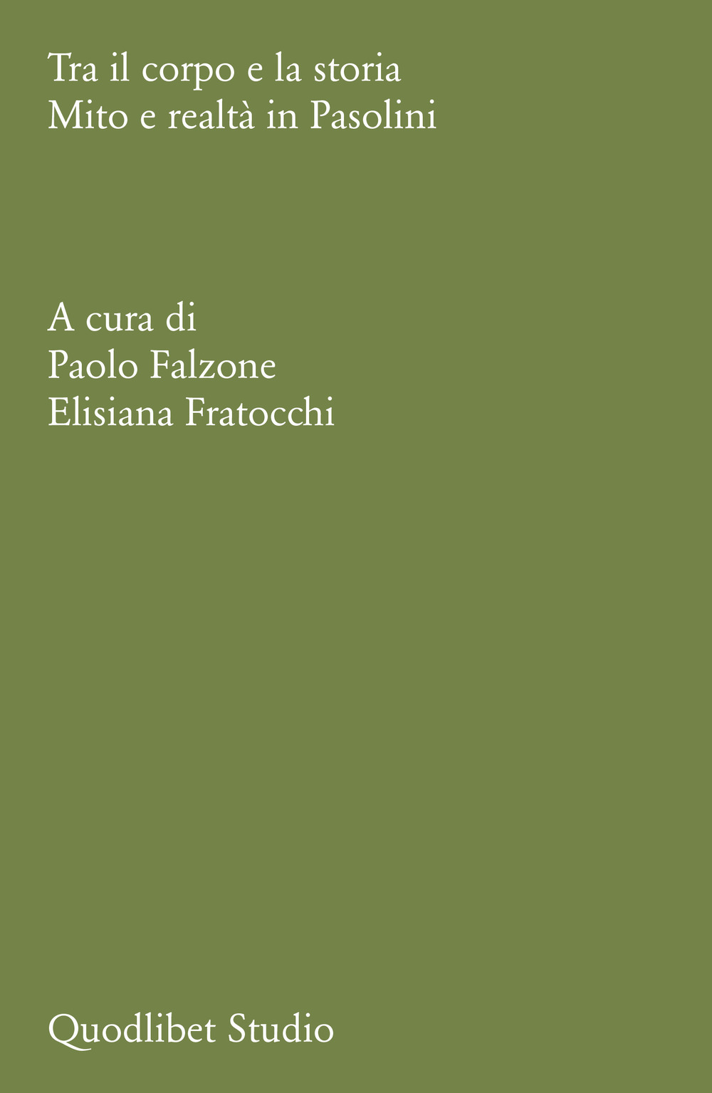 Tra il corpo e la storia. Mito e realtà in …