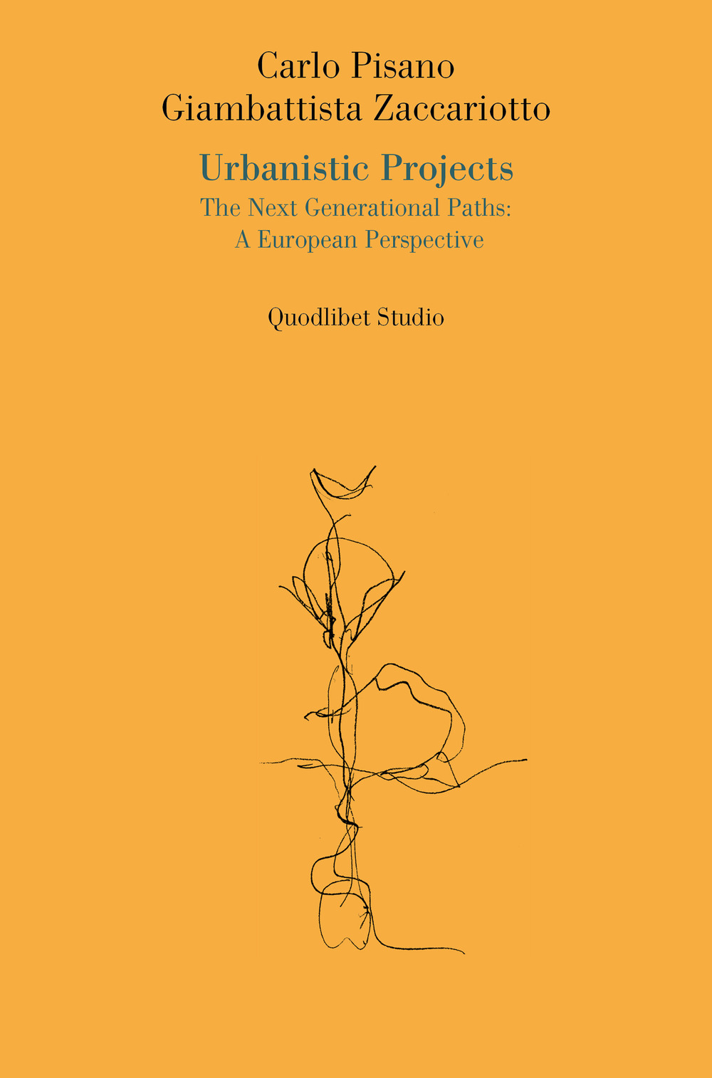 Urbanistic projects. The next generational paths: a European perspective