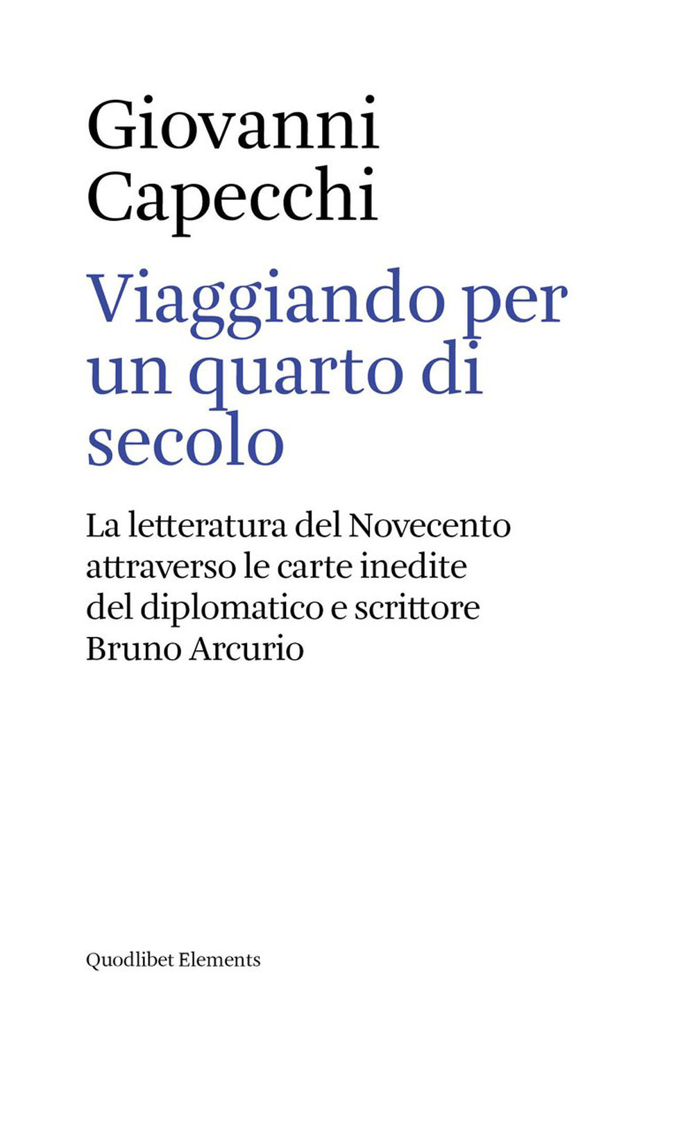 Viaggiando per un quarto di secolo. La letteratura del Novecento …