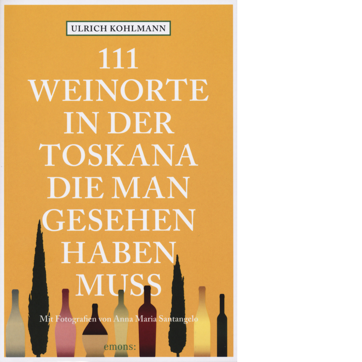 111 weinorte in der Toskana, die man gesehen haben muss …