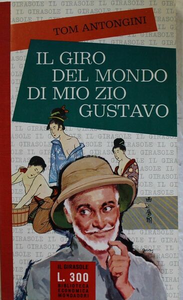 Il giro del mondo di mio zio Gustavo - Prima …