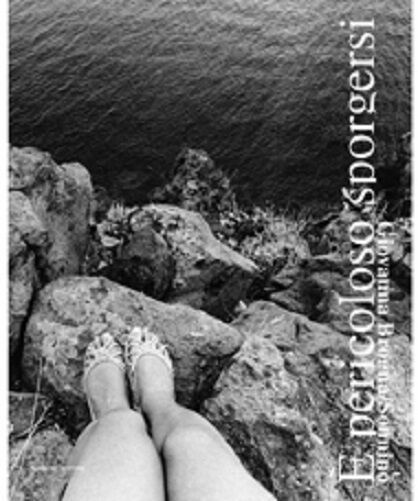 É pericoloso sporgersi. Catalogo della mostra (Catania, 6 novembre-6 dicembre …