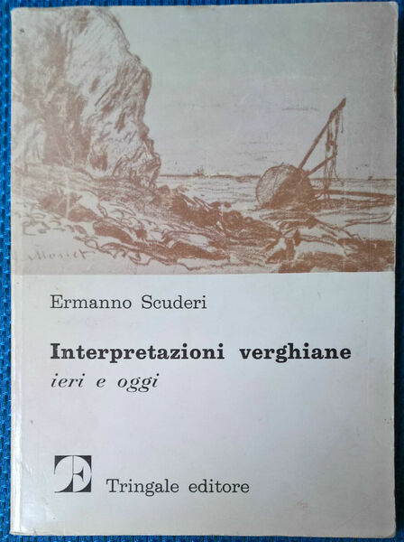 Interpretazioni verghiane. Ieri e oggi - Ermanno Scuderi - 1979, …