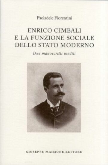 Enrico Cimbali e la funzione sociale dello Stato moderno Due …