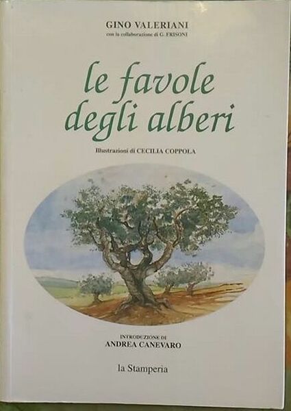 Le favole degli alberi - Gino Valeriani (con La Collaborazione …