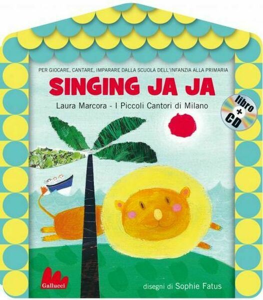 Singing ja ja- Con CD Audio - Gallucci -2012