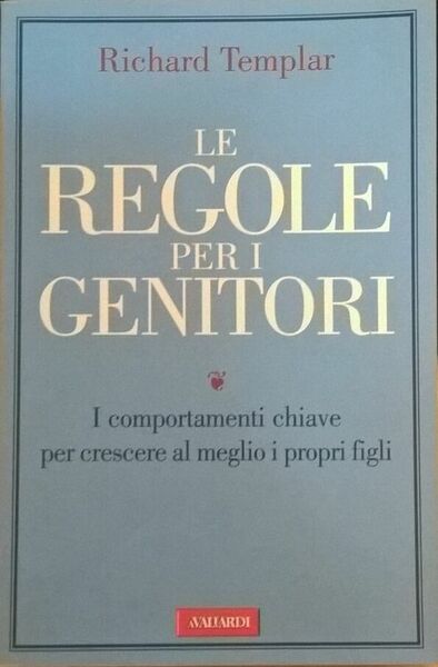 LE REGOLE PER I GENITORI - Templar (A.Vallardi 2009) Ca