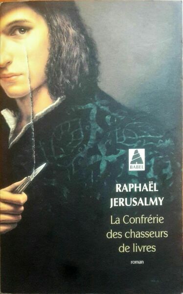 La Confrérie des chasseurs de livres - Raphaël Jerusalmy - …