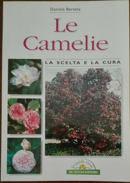 Le camelie - Daniela Beretta - De Vecchi,2001 - A