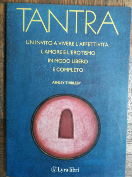 Tantra - Thirleby - Lyra Libri,1987 - R