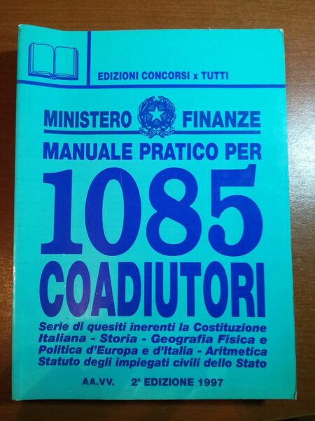 manuale pratico per 1085 coadiutori - AA.VV. - Concorsi per …