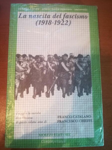 La nascita del fascismo - F.Catalano,F.Chieffi - Moizzi -1976 - …