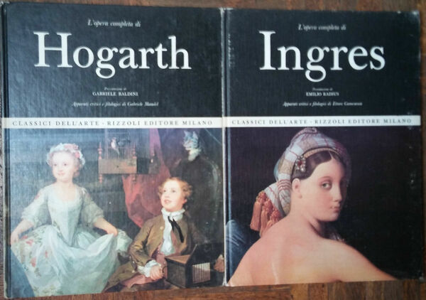 L?opera completa di Ingres;L?opera completa di Hogarth-AA.VV.-Rizzoli Editore-R