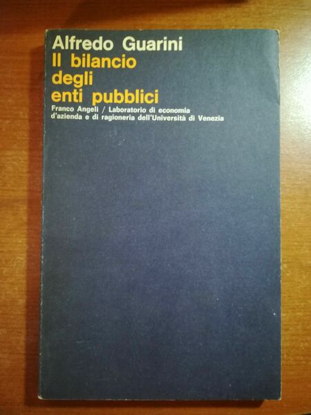 Il bilancio degli enti pubblici - Alfredo Guarini - Franco …